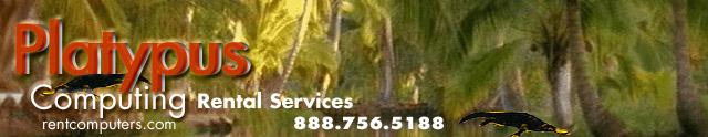 This site sponsored by Platypus Computing, RentComputers.com.